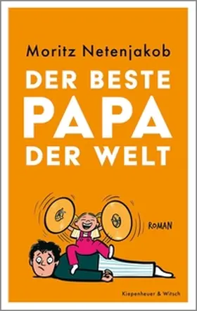Netenjakob |  Der beste Papa der Welt | eBook | Sack Fachmedien