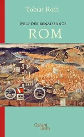 Roth |  Welt der Renaissance: Rom | eBook | Sack Fachmedien