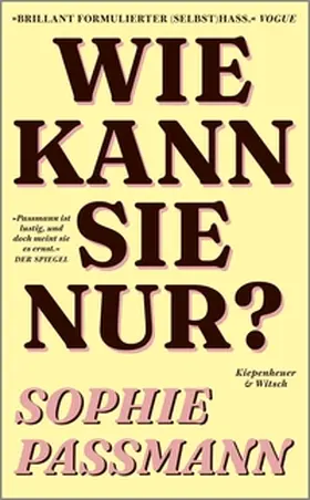Passmann |  Wie kann sie nur? | eBook | Sack Fachmedien