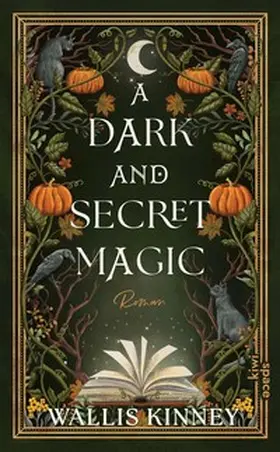 Kinney |  A Dark and Secret Magic | eBook | Sack Fachmedien