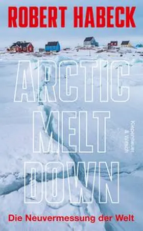 Habeck |  Arctic Meltdown | eBook | Sack Fachmedien