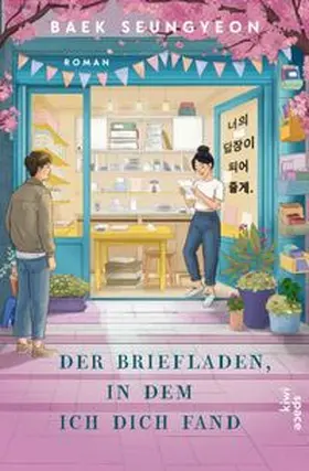 Seungyeon |  Der Briefladen, in dem ich dich fand | eBook | Sack Fachmedien