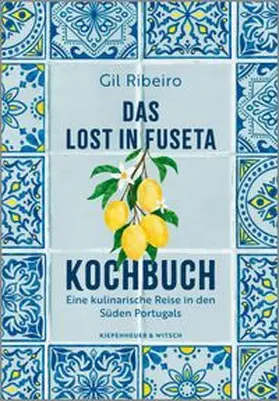 Ribeiro |  Das Lost in Fuseta Kochbuch | eBook | Sack Fachmedien