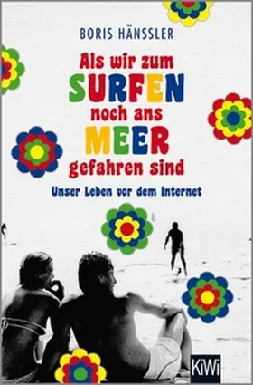 Hänßler | Als wir zum Surfen noch ans Meer gefahren sind | E-Book | www.sack.de
