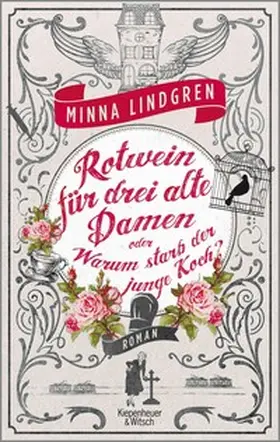 Lindgren |  Rotwein für drei alte Damen oder Warum starb der junge Koch? | eBook | Sack Fachmedien