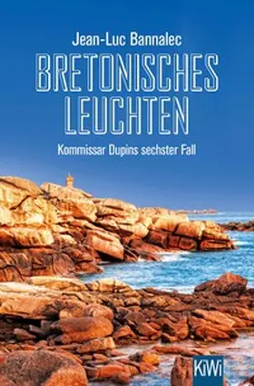 Bannalec |  Bretonisches Leuchten | eBook | Sack Fachmedien