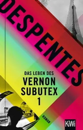 Despentes | Das Leben des Vernon Subutex 1 | E-Book | sack.de