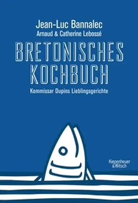 Bannalec | Bretonisches Kochbuch | E-Book | sack.de