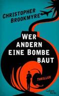 Brookmyre |  Wer andern eine Bombe baut | eBook | Sack Fachmedien