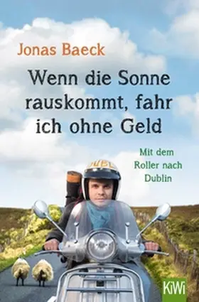 Baeck |  Wenn die Sonne rauskommt, fahr ich ohne Geld | eBook | Sack Fachmedien