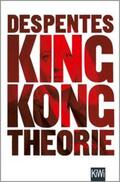 Despentes |  King Kong Theorie | eBook | Sack Fachmedien