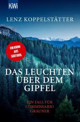 Koppelstätter |  Das Leuchten über dem Gipfel | eBook | Sack Fachmedien
