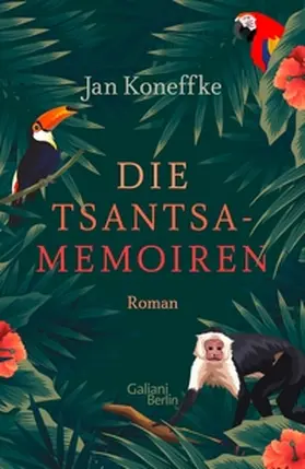 Koneffke |  Die Tsantsa-Memoiren | eBook | Sack Fachmedien