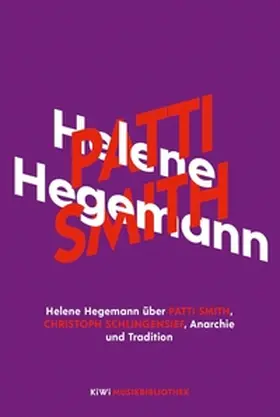 Hegemann |  Helene Hegemann über Patti Smith, Christoph Schlingensief, Anarchie und Tradition | eBook | Sack Fachmedien