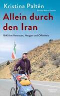Paltén / Stattin |  Allein durch den Iran | eBook | Sack Fachmedien