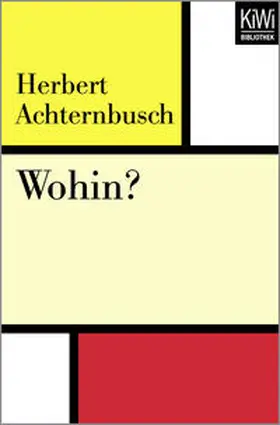 Achternbusch |  Wohin? | Buch |  Sack Fachmedien