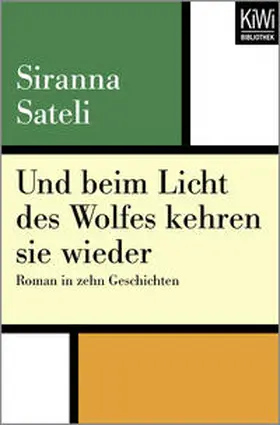 Sateli |  Und beim Licht des Wolfes kehren sie wieder | Buch |  Sack Fachmedien
