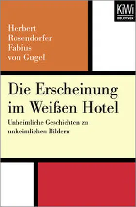 Rosendorfer |  Die Erscheinung im weißen Hotel | Buch |  Sack Fachmedien