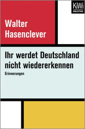Hasenclever |  Ihr werdet Deutschland nicht wiedererkennen | Buch |  Sack Fachmedien