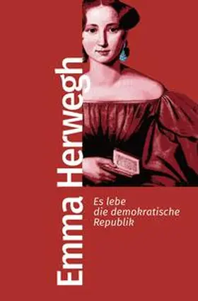 Herwegh | Es lebe die demokratische Republik | Buch | 978-3-462-50001-1 | www.sack.de