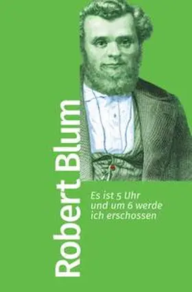 Blum |  Es ist 5 Uhr und um 6 werde ich erschossen | Buch |  Sack Fachmedien