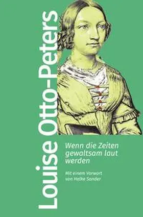 Otto-Peters |  Wenn die Zeiten gewaltsam laut werden | Buch |  Sack Fachmedien