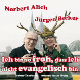 Becker | Ich bin so froh, dass ich nicht evangelisch bin | Sonstiges | 978-3-462-81001-1 | sack.de