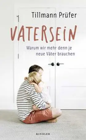Prüfer | Vatersein | Buch | 978-3-463-00039-8 | www.sack.de