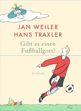 Weiler / Traxler |  Gibt es einen Fußballgott? | Buch |  Sack Fachmedien