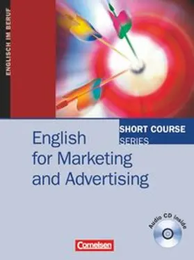Gore |  Short Course Series. English for Marketing and Advertising. Kursbuch mit CD | Buch |  Sack Fachmedien