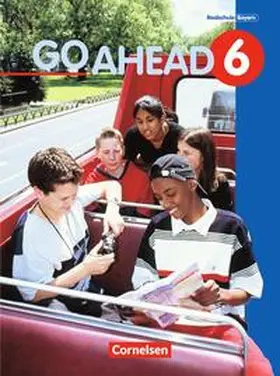 Berold / Eastwood / Zahn |  Go Ahead - Ausgabe für die sechsstufige Realschule in Bayern / 6. Jahrgangsstufe - Schülerbuch | Buch |  Sack Fachmedien