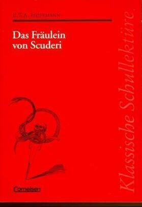 Hoffmann / Mittelberg / Seiffert |  Klassische Schullektüre / Das Fräulein von Scuderi | Buch |  Sack Fachmedien