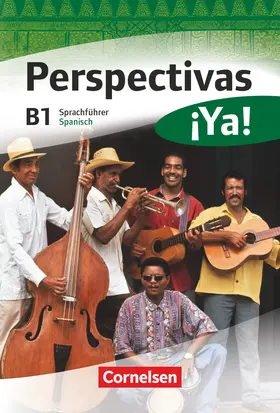 Bürsgens / González Arguedas / Fischer |  Perspectivas ¡Ya! B1. Kurs- und Arbeitsbuch mit Vokabeltaschenbuch und Lösungsheft | Buch |  Sack Fachmedien