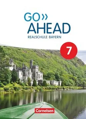Baader / Fleischhauer / Berold |  Go Ahead 7. Jahrgangsstufe - Ausgabe für Realschulen in Bayern - Schülerbuch | Buch |  Sack Fachmedien