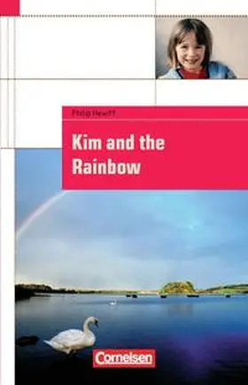 Hewitt |  Cornelsen English Library - Fiction / 5. Schuljahr, Stufe 1 - Kim and the Rainbow | Buch |  Sack Fachmedien