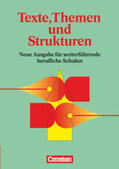 Schurf / Heerstraßen / Benkert |  Texte, Themen und Strukturen. Schülerbuch. Neubearbeitung | Buch |  Sack Fachmedien