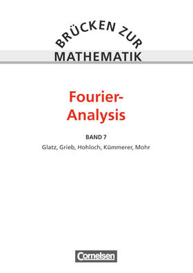 Mohr / Hohloch / Kümmerer | Brücken zur Mathematik VII | Buch | 978-3-464-41327-2 | sack.de