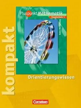 Bamberg / Erle / Felsch |  Pluspunkt Mathematik 1. Hauptschule Baden-Württemberg.  Pluspunkt kompakt Orientierungswissen | Buch |  Sack Fachmedien