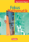 Freytag / Gräupner / Sauermann |  Fokus Mathematik 9. Jahrgangsstufe. Schülerbuch. Gymnasium Bayern | Buch |  Sack Fachmedien