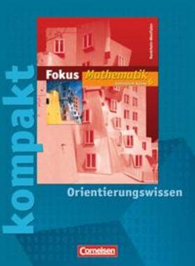 Esper / Göttge-Piller / Heintz |  Fokus Mathematik. Fokus kompakt. 6. Schuljahr. Orientierungswissen. Gymnasium Nordrhein-Westfalen | Buch |  Sack Fachmedien
