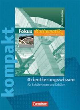 Bischof / Block / Christmann |  Fokus Mathematik - Nordrhein-Westfalen - Bisherige Ausgabe / 8. Schuljahr - Fokus kompakt - Orientierungswissen | Buch |  Sack Fachmedien