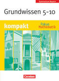 Brunnermeier / Gräupner / Freytag |  Fokus Mathematik - Bayern - Bisherige Ausgabe - 5.-10. Jahrgangsstufe | Buch |  Sack Fachmedien