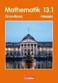 Bigalke / Köhler / Kuschnerow |  Bigalke/Köhler: Mathematik - Hessen - Ausgabe 2001 / 13. Schuljahr: 1. Halbjahr - Grundkurs - Schülerbuch | Buch |  Sack Fachmedien