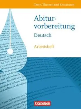 Brenner / Gauggel / Gierlich |  Texte, Themen und Strukturen - Allgemeine Ausgabe / Arbeitsheft zur Abiturvorbereitung | Buch |  Sack Fachmedien