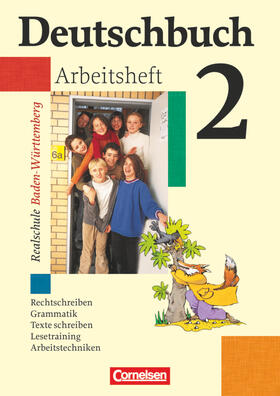 Becker-Binder / Grunow / Mielke |  Deutschbuch 2 / 6. Schuljahr. Arbeitsheft mit Lösungen. Realschule. Baden-Württemberg | Buch |  Sack Fachmedien
