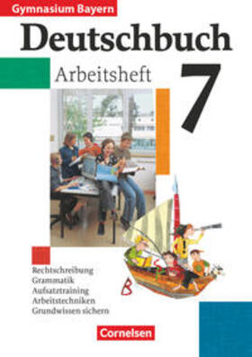 Ostertag / Schneider / Wieland |  Deutschbuch 7. Arbeitsheft mit Lösungen. Bayern. Gymnasium. Neue Rechtschreibung | Buch |  Sack Fachmedien
