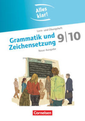 Scholz / Oppenländer |  Alles klar! Deutsch 9./10. Schuljahr. Grammatik und Zeichensetzung | Buch |  Sack Fachmedien