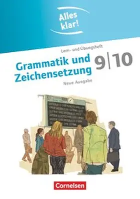 Scholz / Oppenländer |  Alles klar! Deutsch 9./10. Schuljahr. Grammatik und Zeichensetzung | Buch |  Sack Fachmedien