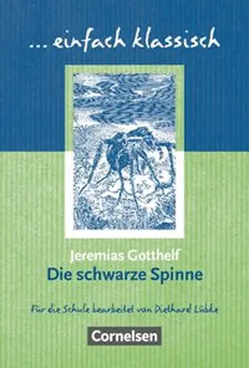 Gotthelf / Lübke |  Die schwarze Spinne. Schülerheft | Buch |  Sack Fachmedien