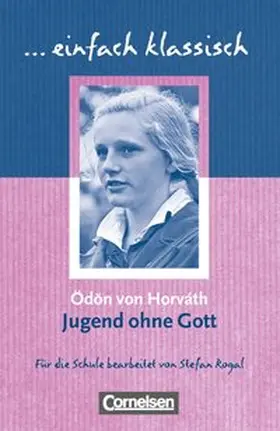Rogal / von Horváth |  Jugend ohne Gott einfach klassisch | Buch |  Sack Fachmedien